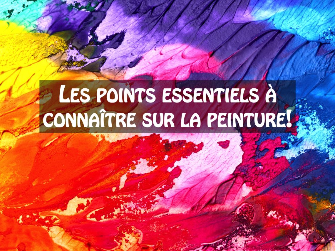 Points essentiels en peinture